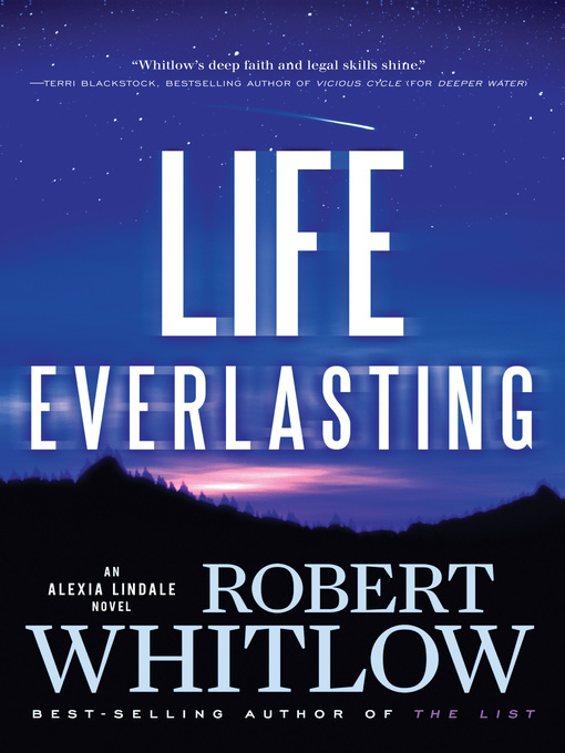 Title details for Life Everlasting by Robert Whitlow - Wait list